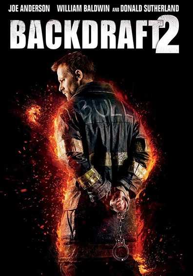 مشاهدة فيلم Backdraft II 2019 مترجم