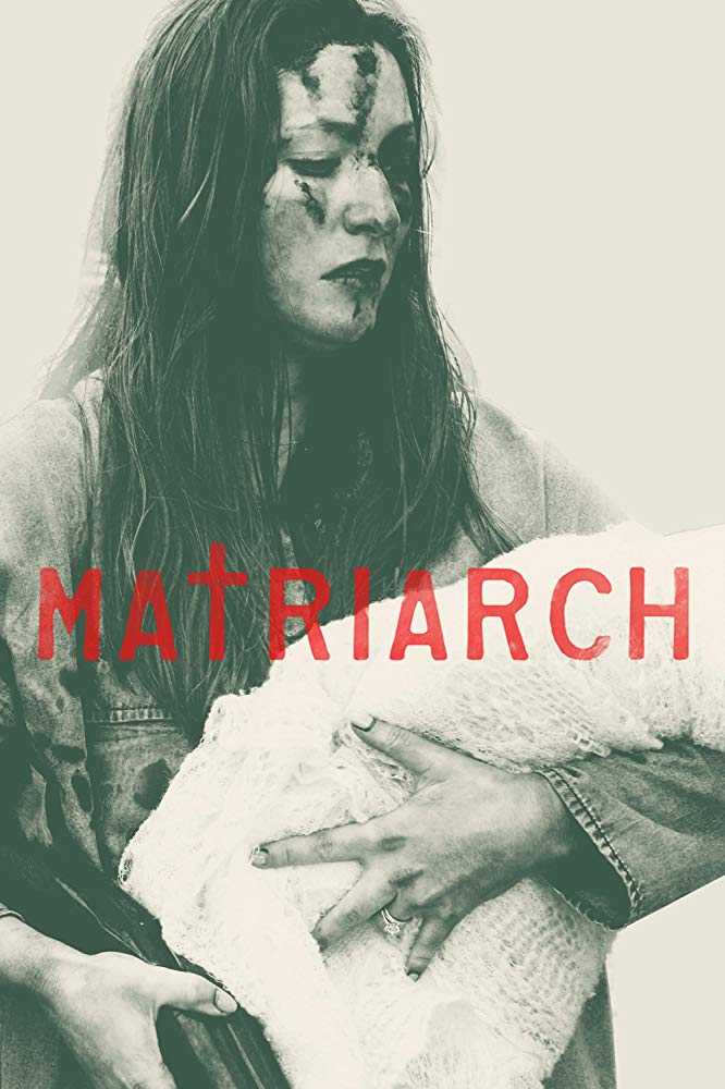 فيلم Matriarch 2018 مترجم