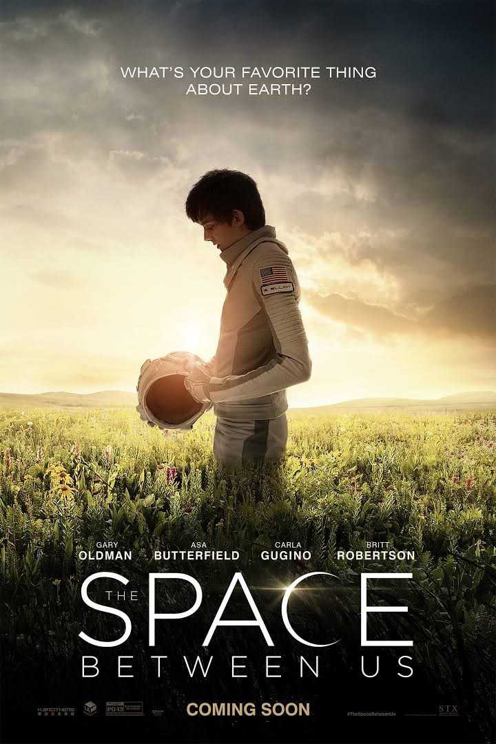 مشاهدة فيلم The Space Between Us 2017 مترجم