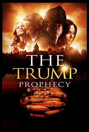 مشاهدة فيلم The Trump Prophecy 2018 مترجم