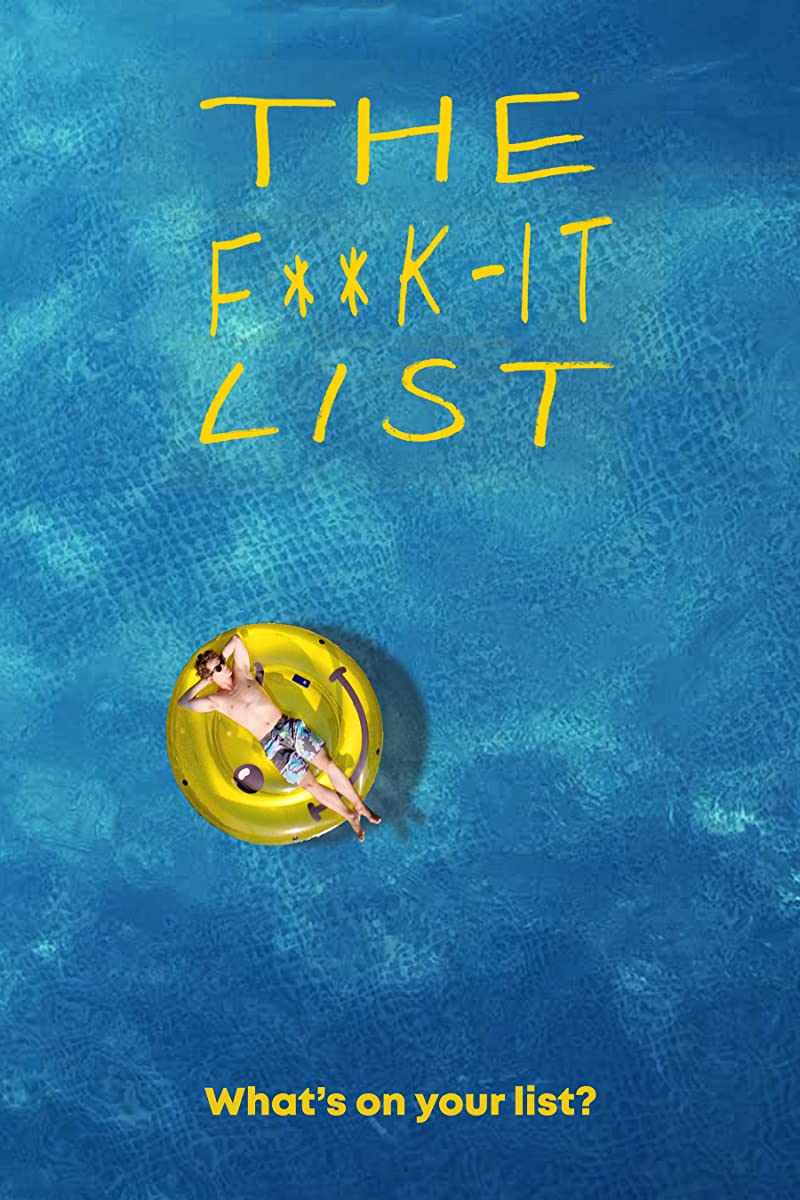 مشاهدة فيلم The Fxxk It List 2019 مترجم