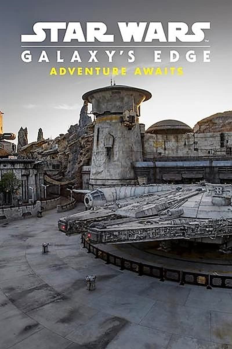 مشاهدة فيلم Star Wars Galaxy’s Edge: Adventure Awaits 2019 مترجم