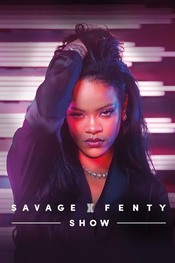 مشاهدة فيلم Savage X Fenty Show 2019 مترجم