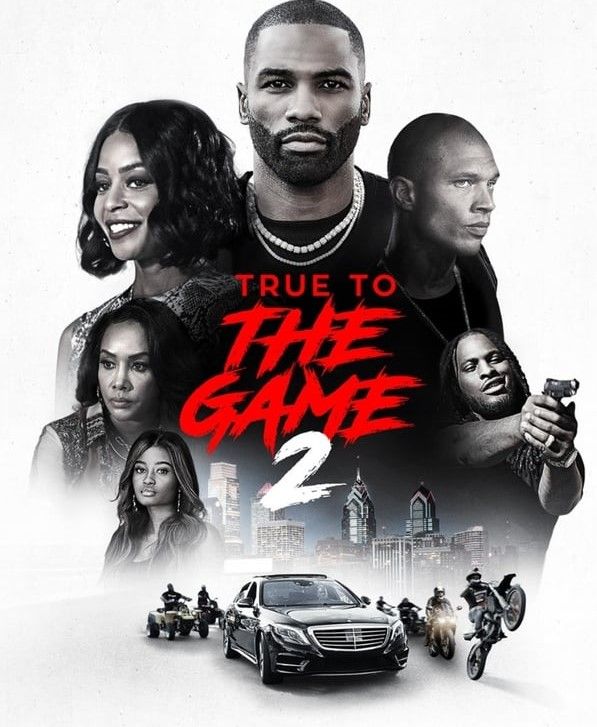 مشاهدة فيلم True to the Game 2 2020 مترجم