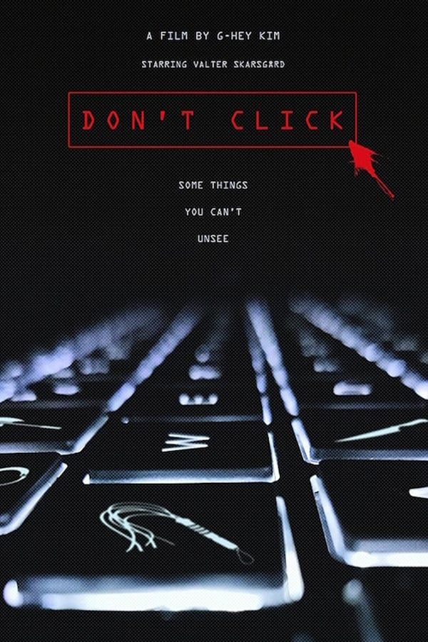 مشاهدة فيلم Don’t Click 2020 مترجم