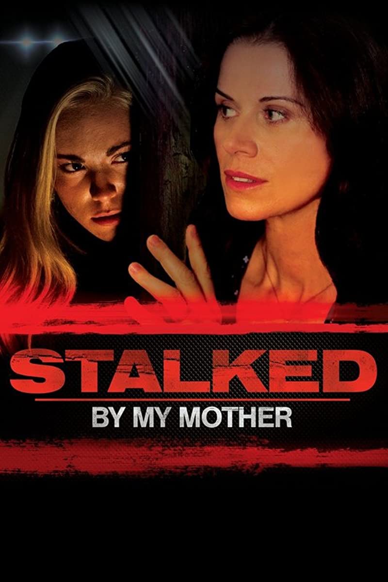 مشاهدة فيلم Stalked by My Mother 2016 مترجم