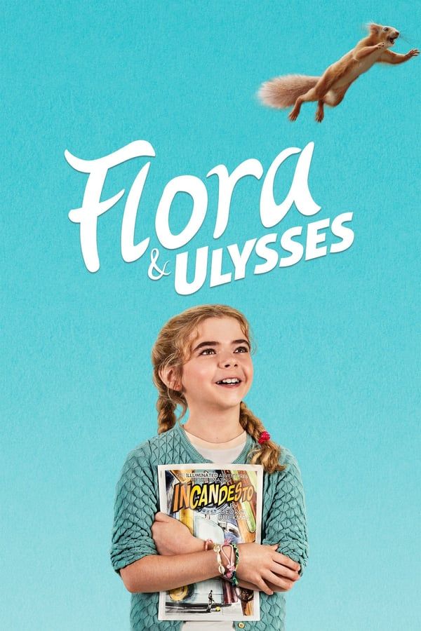 مشاهدة فيلم Flora & Ulysses 2021 مترجم