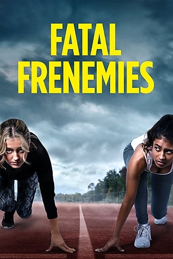 مشاهدة فيلم Fatal Frenemies 2021 مترجم