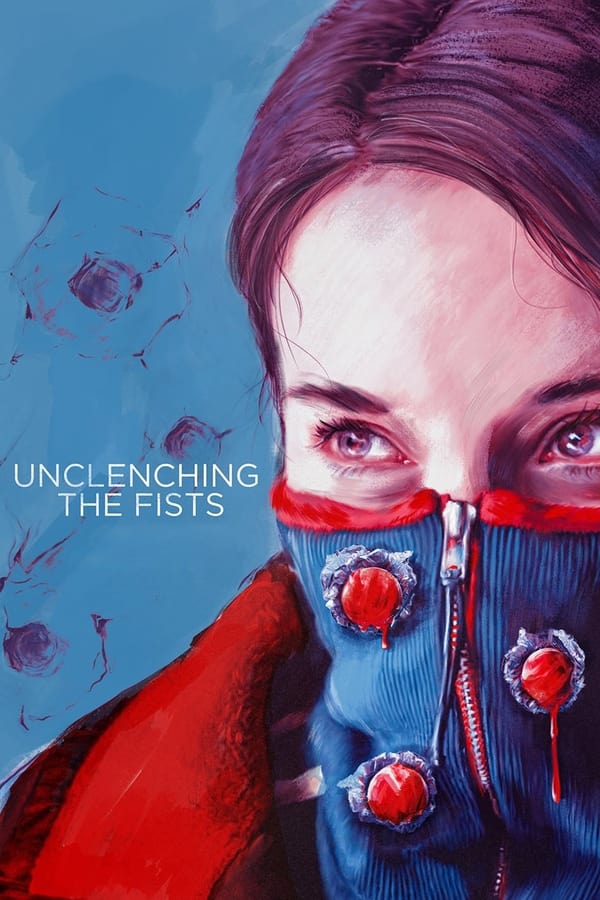 مشاهدة فيلم Unclenching the Fists 2021  مترجم