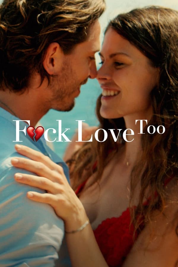 مشاهدة فيلم F*ck Love Too 2022 مترجم