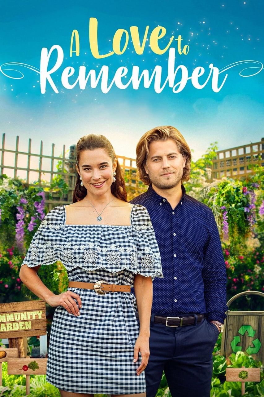 مشاهدة فيلم A Love to Remember 2021 مترجم