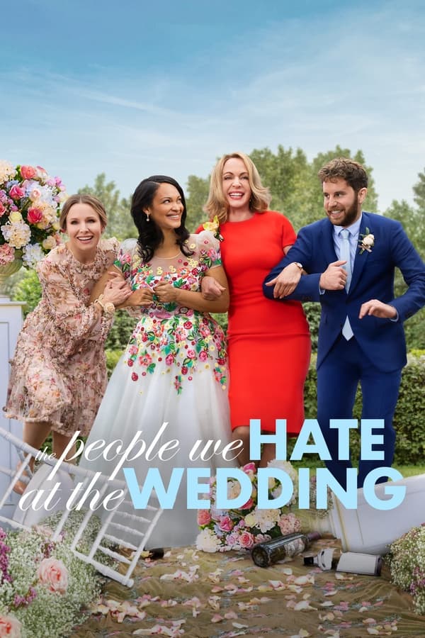 مشاهدة فيلم The People We Hate at the Wedding 2022 مترجم