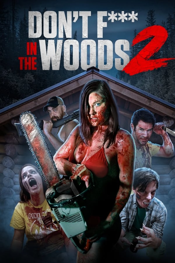 مشاهدة فيلم Don’t Fuck in the Woods 2 2022 مترجم