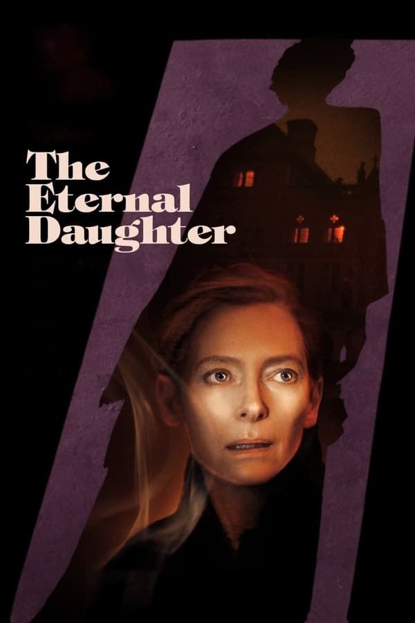 مشاهدة فيلم The Eternal Daughter 2022 مترجم