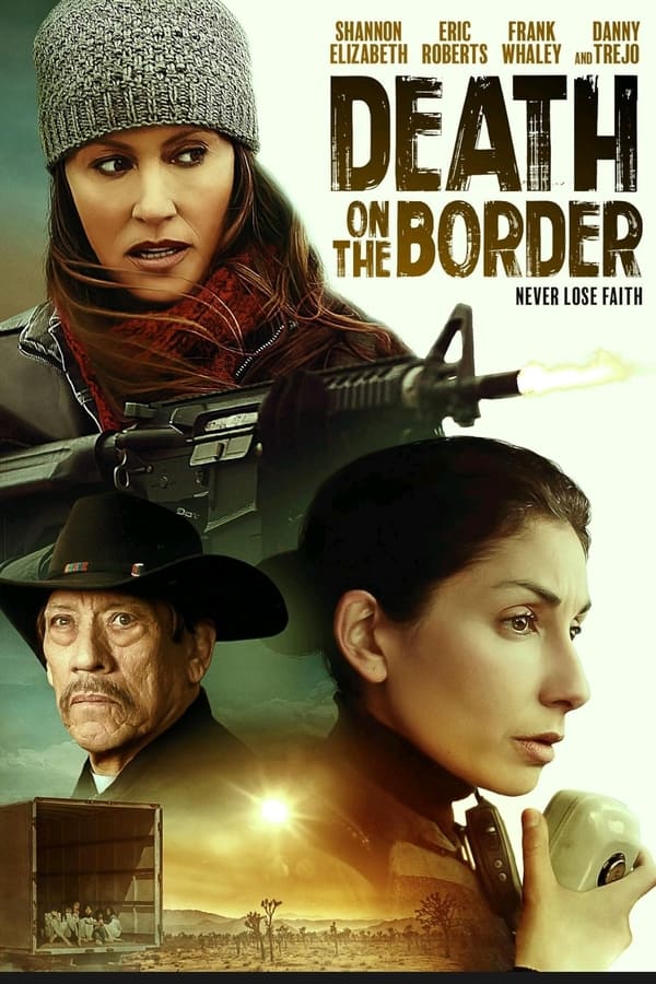 مشاهدة فيلم Death on the Border 2023 مترجم