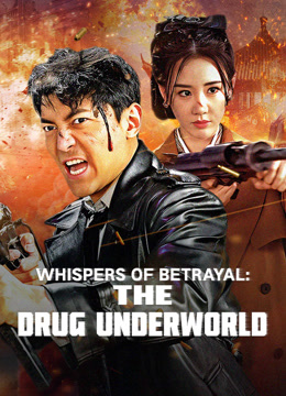 فيلم Whispers of Betrayal: The Drug Underworld 2024 مترجم